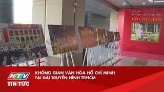 KHÔNG GIAN VĂN HÓA HỒ CHÍ MINH TẠI ĐÀI TRUYỀN HÌNH TP.HCM | HTV TIN TỨC